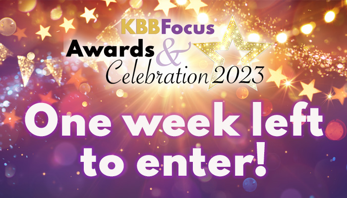 One week left to enter KBBFocus Awards 2023 – get your entry in now!
